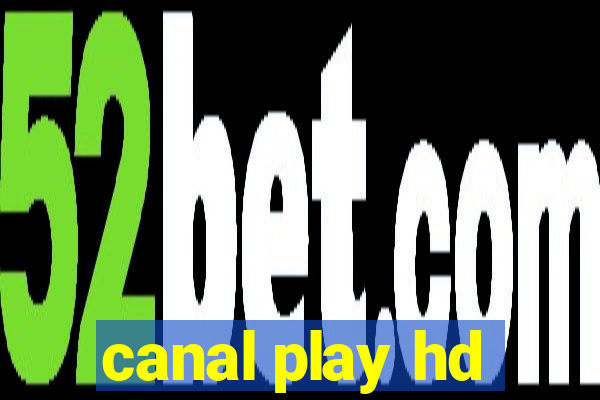 canal play hd